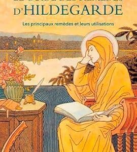 Le guide des remèdes d'Hildegarde - Wighard Strehlow