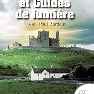 Géobiologie et guides de lumière - Jean-Paul Bardoux