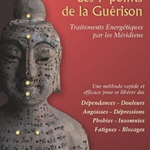 Les 7 points de la guérison - Idris Lahore