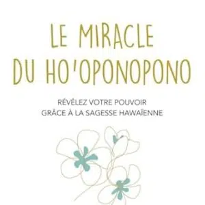 Le miracle du Ho'oponopono - Nathalie Lamboy