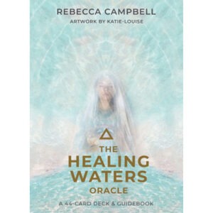 The healing waters (Les eaux guérisseuses), version anglaise - Rebecca Campbell