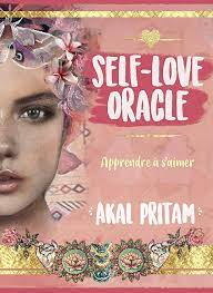 Self love oracle : apprendre à s'aimer - Akal Pritam