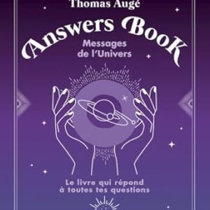 Answers Book : messages de l'Univers - Thomas Augé