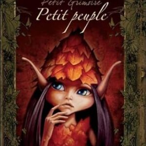 Petit Grimoire Petit Peuple - Patrick Jézéquel & Sandrine Gestin