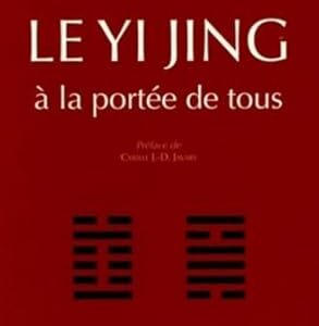 Le Yi Jing à la portée de tous - Jean-René Dufour
