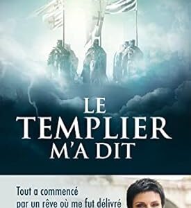 Le Templier m'a dit - Patricia Darré