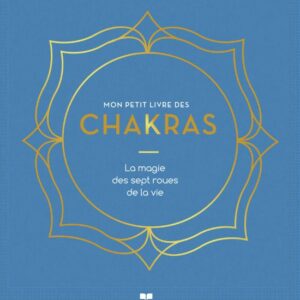 Mon petit livre des chakras - Julian Flanders