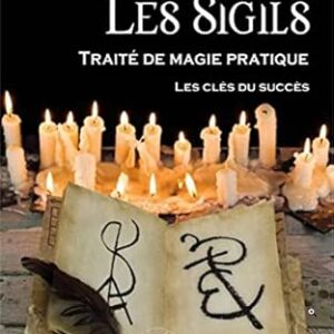 Les Sigils - Traité de Magie Pratique
