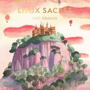 Oracle des lieux sacrés - Eric Grange