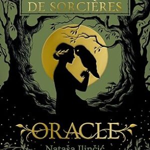 Oracle Sagesse de Sorcières - Natasa Ilincic