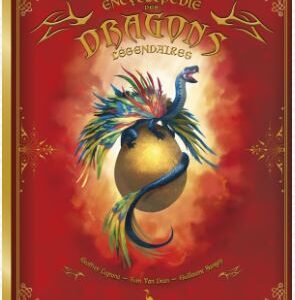 Encyclopédie des dragons légendaires - Geoffrey Legrand