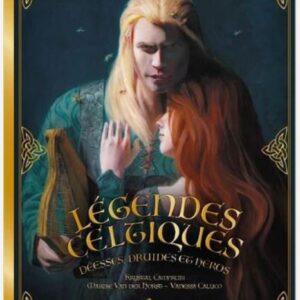 Légendes celtiques : déesses, druides et héros - Krystal Camprubi