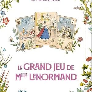 Le Grand jeu de Melle Lenormand - Carole Sédillot, Chantal Frelaut