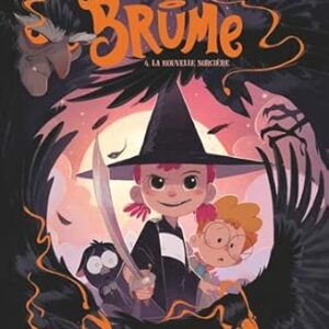 Brume: Tome 4 : la nouvelle sorcière - Jérôme Pelissier, Carine Hinder