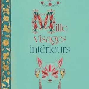 Mille visages intérieurs - Ariane Legale