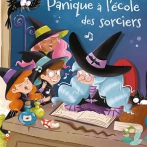 Panique à l'école des sorciers - Véronique Barrau, Nathalie Janer