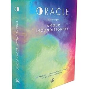 Oracle Amour inconditionnel - Aurore Roegiers