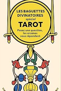Les Baguettes divinatoires spécial Tarot - Nicolas Galkowski