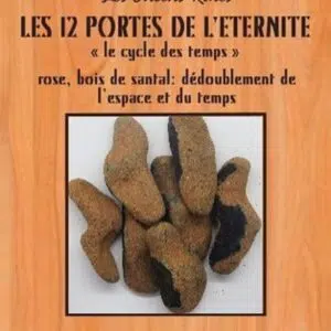 Encens Les 12 portes de l'éternité (rose & santal) - Les Encens rares