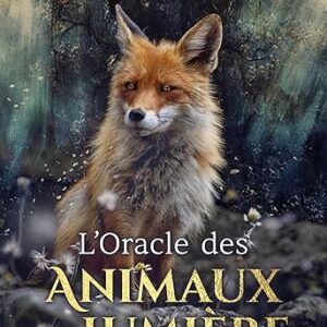 L'Oracle des Animaux de lumière - Laila del Monte, Jamie Hanley