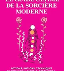 Le Guide ultime de la sorcière moderne - Semra Haksever