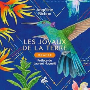 Oracle Les Joyaux de la terre - Angéline Bichon