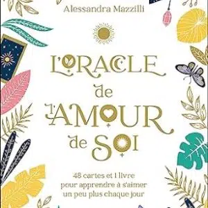 L'oracle de l'amour de soi - Alessandra Mazzilli
