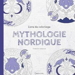 Livre de coloriage : Myhtologie nordique - Océane Laïssouk