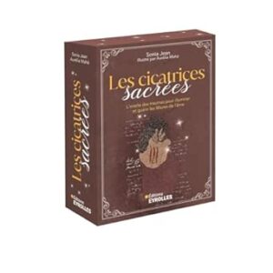 Les Cicatrices sacrées : l'oracle des traumas - Sonia Jean, Aurélia Mahé