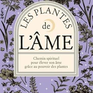 Les plantes de l'âme - Ophélie Magnani