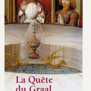 La quête du Graal - Albert Béguin