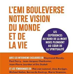 L'EMI bouleverse notre vision du monde et de la vie  -  Romaric Liegois