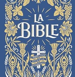 La Bible : traduction officielle liturgique (Bleu) - texte intégral -  Aelf, Jenny Zemanek