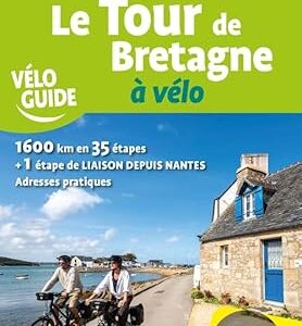 Le Tour de Bretagne à vélo - Nicolas Moreau-Delacquis