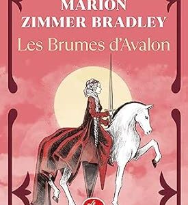 Les Brumes d'Avalon - Le cycle d'Avalon : Tome 2 - Marion Zimmer Bradley