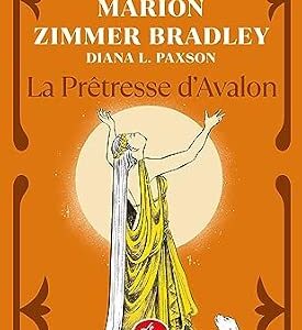 Le Secret d'Avalon - Le cycle d'Avalon : Tome 3 - Marion Zimmer Bradley