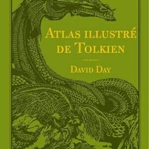 Atlas illustré de Tolkien - David Day