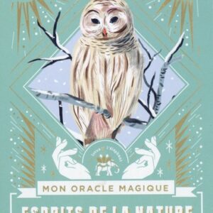 Mon oracle magique : Esprits de la Nature - Sarah Diviné, Beya Rebai