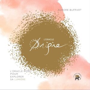 L'oracle origine - Aurore Buffart