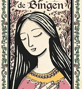 Oracle Hildegarde de Bingen - Sophie Macheteau, Lydie Bossuet