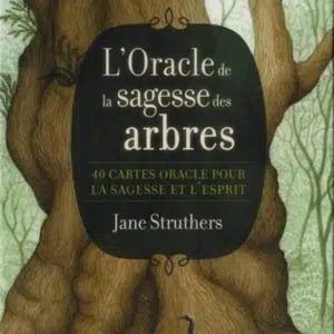 L'oracle de la sagesse des arbres - Jane Struthers
