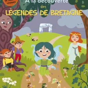 Livre : À la découverte des légendes de Bretagne .