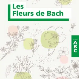 Livre : ABC : Les fleurs de Bach.