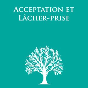 Livre : Acceptation et lâcher prise - D'après les enseignements de Peter Deunov.