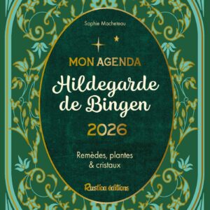 Mon agenda 2026 : Hildegarde de Bingen.