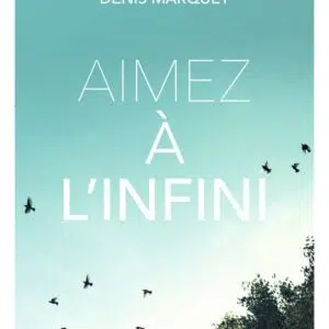 Livre : Aimez à l'infini - La véritable philosophie du Christ.