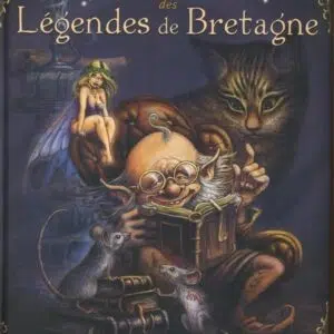 Livre le bel album illustré des légendes de Bretagne.
