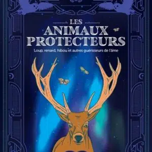 Livre Les animaux protecteurs: Loup, renard, hibou et autres guérisseurs de l'âme.