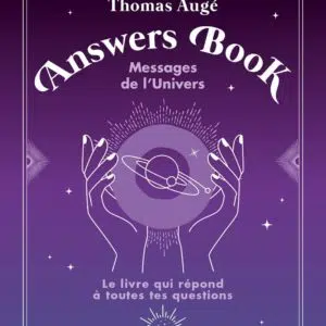 Livre : Answers Book - Messages de l'Univers - Le livre qui répond à toutes tes questions.