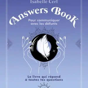 Livre : 'Answers Book' pour communiquer avec les défunts.